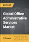 Office Administrative Services: Global Strategic Business Report - Product Image