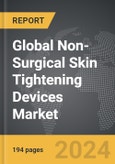 Non-Surgical Skin Tightening Devices: Global Strategic Business Report- Product Image