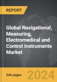 Navigational, Measuring, Electromedical and Control Instruments - Global Strategic Business Report- Product Image