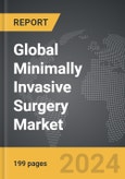 Minimally Invasive Surgery - Global Strategic Business Report- Product Image