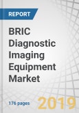 BRIC Diagnostic Imaging Equipment Market by Modality ((X-Ray Imaging (Digital, Analog), MRI (High & Low Field), CT (Conventional, CBCT), Nuclear Imaging (SPECT, Hybrid PET)), End User (Hospitals, Imaging Centers) - Forecast to 2024- Product Image