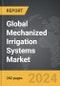 Mechanized Irrigation Systems: Global Strategic Business Report - Product Image