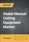 Manual Cutting Equipment - Global Strategic Business Report - Product Thumbnail Image