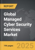 Managed Cyber Security Services - Global Strategic Business Report- Product Image