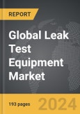 Leak Test Equipment - Global Strategic Business Report- Product Image