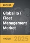 IoT Fleet Management: Global Strategic Business Report - Product Thumbnail Image