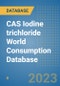 CAS Iodine trichloride World Consumption Database - Product Image