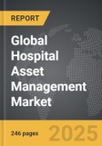 Hospital Asset Management - Global Strategic Business Report- Product Image