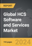 HCS Software and Services: Global Strategic Business Report- Product Image