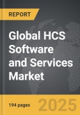 HCS Software and Services: Global Strategic Business Report- Product Image