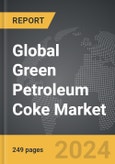 Green Petroleum Coke - Global Strategic Business Report- Product Image