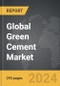 Green Cement: Global Strategic Business Report - Product Image