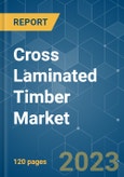 Cross Laminated Timber Market - Growth, Trends, COVID-19 Impact, and Forecasts (2022 - 2027)- Product Image
