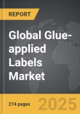 Glue-applied Labels: Global Strategic Business Report- Product Image