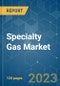 Specialty Gas Market - Growth, Trends, COVID-19 Impact, and Forecasts (2023 - 2028) - Product Image