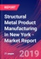 Structural Metal Product Manufacturing in New York - Industry Market Research Report - Product Thumbnail Image