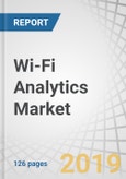 Wi-Fi Analytics Market by Component, Application (Wi-Fi Presence Analytics and Wi-Fi Marketing Analytics), End Use (Smart Infrastructure, Retail, Sports and Entertainment, and Hospitality), Deployment Model, and Region - Global Forecast to 2024- Product Image
