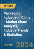 Packaging Industry in China - Market Share Analysis, Industry Trends & Statistics, Growth Forecasts 2019 - 2029- Product Image