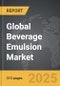 Beverage Emulsion - Global Strategic Business Report - Product Image