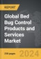 Bed Bug Control Products and Services - Global Strategic Business Report - Product Thumbnail Image