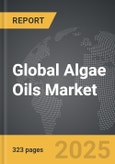 Algae Oils - Global Strategic Business Report- Product Image