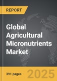 Agricultural Micronutrients - Global Strategic Business Report- Product Image