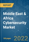 Middle East & Africa Cybersecurity Market - Growth, Trends, COVID-19 Impact, and Forecasts (2022 - 2027)- Product Image