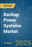 Backup Power Systems Market - Growth, Trends, COVID-19 Impact, and Forecasts (2022 - 2027)- Product Image