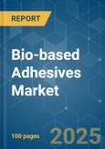 Bio-based Adhesives - Market Share Analysis, Industry Trends & Statistics, Growth Forecasts (2025 - 2030)- Product Image