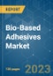 Bio-based Adhesives Market - Growth, Trends, COVID-19 Impact, and Forecasts (2021 - 2026) - Product Image