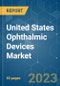 United States Ophthalmic Devices Market - Growth, Trends, COVID-19 Impact, and Forecasts (2023 - 2028) - Product Thumbnail Image