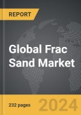 Frac Sand - Global Strategic Business Report- Product Image