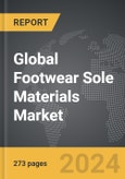 Footwear Sole Materials - Global Strategic Business Report- Product Image