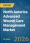 North America Advanced Wound Care Management - Market Share Analysis, Industry Trends & Statistics, Growth Forecasts (2026-2031) - Product Thumbnail Image