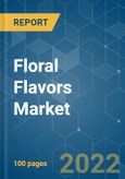 Floral Flavors Market - Growth, Trends, COVID-19 Impact, and Forecasts (2022 - 2027)- Product Image