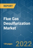Flue Gas Desulfurization (FGD) Market - Growth, Trends, COVID-19 Impact, and Forecasts (2022 - 2027)- Product Image