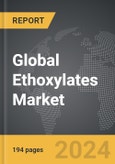 Ethoxylates - Global Strategic Business Report- Product Image
