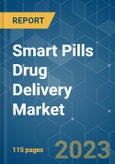 Smart Pills Drug Delivery Market - Growth, Trends, COVID-19 Impact, and Forecasts (2023-2028)- Product Image