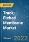 Track-Etched Membrane Market - Growth, Trends, COVID-19 Impact, and Forecasts (2022 - 2027) - Product Image