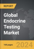 Endocrine Testing - Global Strategic Business Report- Product Image