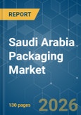 Saudi Arabia Packaging - Market Share Analysis, Industry Trends & Statistics, Growth Forecasts (2026-2031)- Product Image