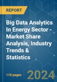 Big Data Analytics In Energy Sector - Market Share Analysis, Industry Trends & Statistics, Growth Forecasts 2019 - 2029- Product Image