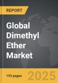 Dimethyl Ether: Global Strategic Business Report- Product Image