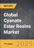 Cyanate Ester Resins - Global Strategic Business Report- Product Image