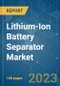 Lithium-Ion Battery Separator Market - Growth, Trends, COVID-19 Impact, and Forecasts (2021 - 2026) - Product Image