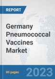 Germany Pneumococcal Vaccines Market : Prospects, Trends Analysis, Market Size and Forecasts up to 2030- Product Image