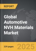 Automotive NVH Materials - Global Strategic Business Report- Product Image