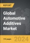 Automotive Additives - Global Strategic Business Report - Product Image