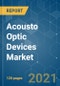 Acousto Optic Devices Market - Growth, Trends, COVID-19 Impact, and Forecasts (2021 - 2026) - Product Thumbnail Image