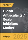 Antiscalants / Scale Inhibitors - Global Strategic Business Report- Product Image